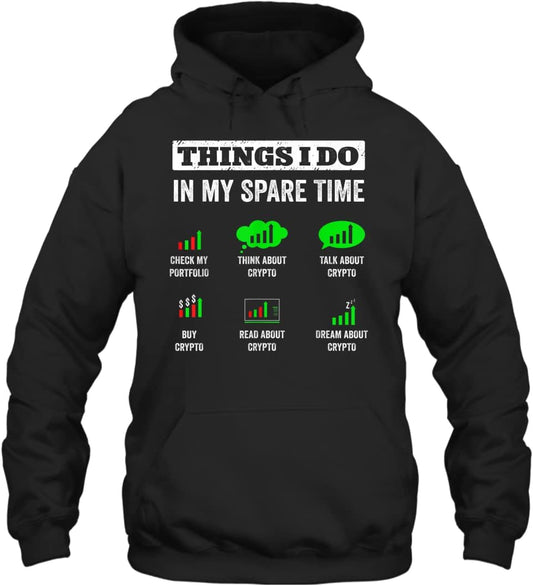 Tee Shirt House Things I Do in My Spare Time Trading Funny Crypto Currency Investing Unisex Hoodie Gift Women Men Hoodie (Black;M)