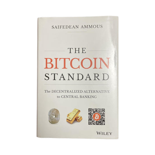 The Bitcoin Standard: The Decentralized Alternative to Central Banking