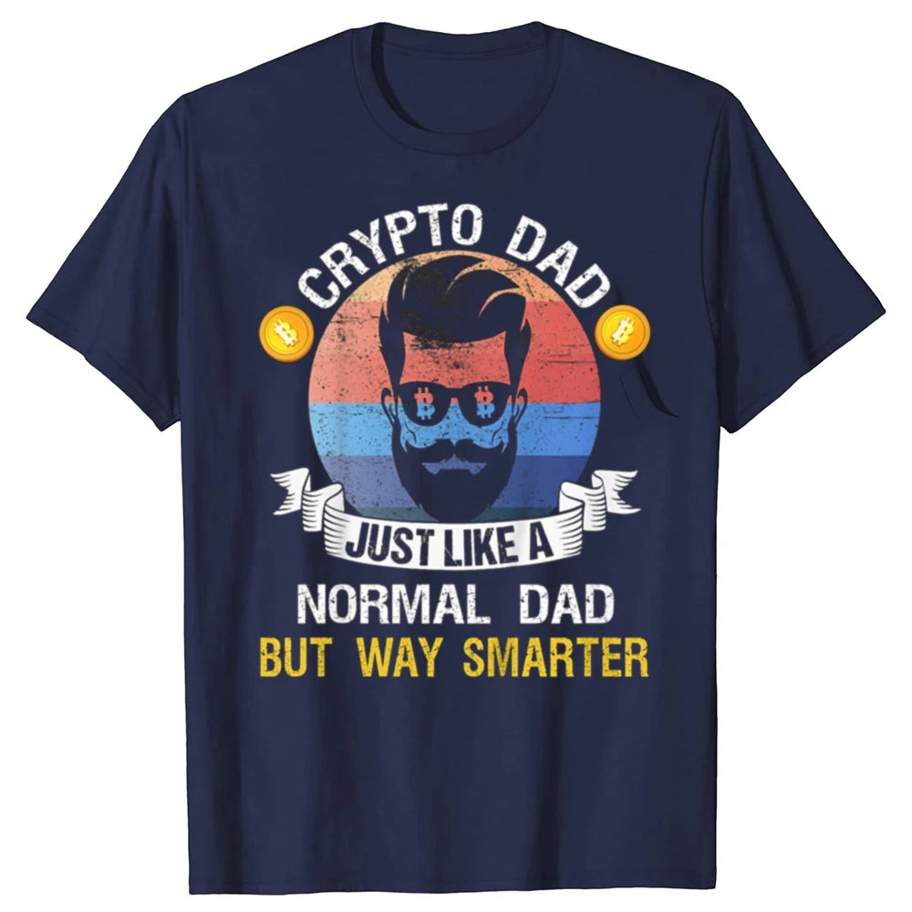 Funny Bitcoin Crypto Dad Just Like A Normal Dad Graphic T-shirts Men Casual Oversized Tshirt 100% Cotton Loose Oversized T Shirt