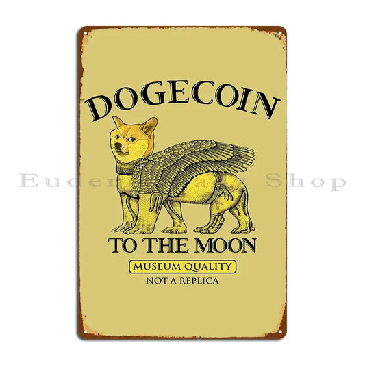 Dogecoin Museum Quality Metal Sign Poster Decoration Designing Personalized Kitchen Tin Sign Poster