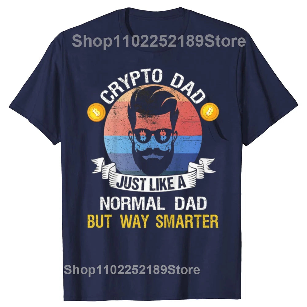 Funny Bitcoin Crypto Dad Just Like A Normal Dad Graphic T-shirts Men Casual Oversized Tshirt 100% Cotton Loose Oversized T Shirt